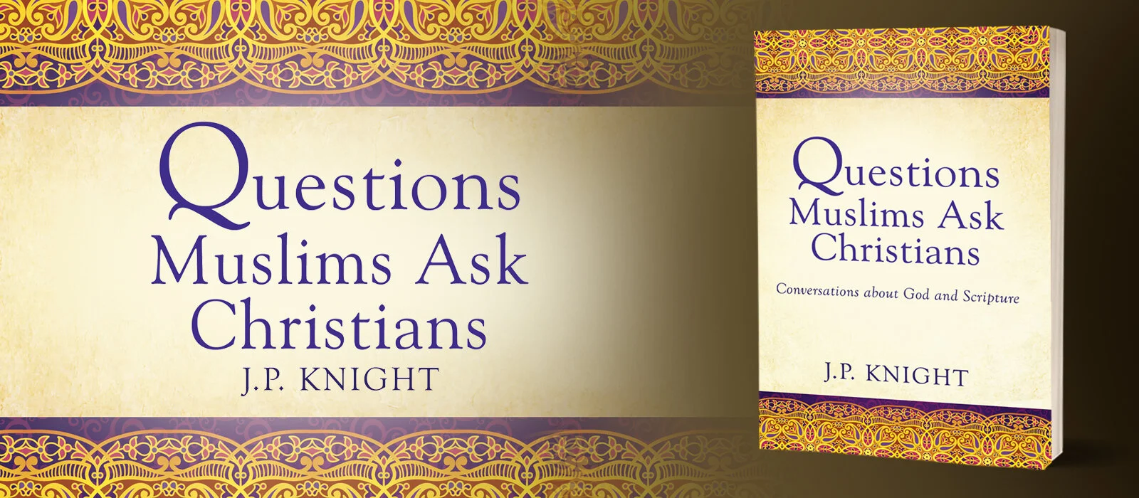 Questions Muslims Ask Christians by J.P. Knight